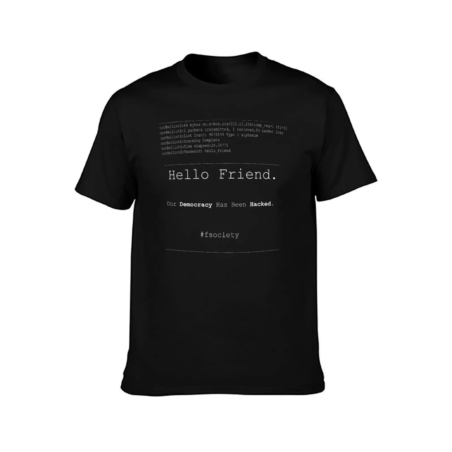 Hello Friend Fsociety Tee