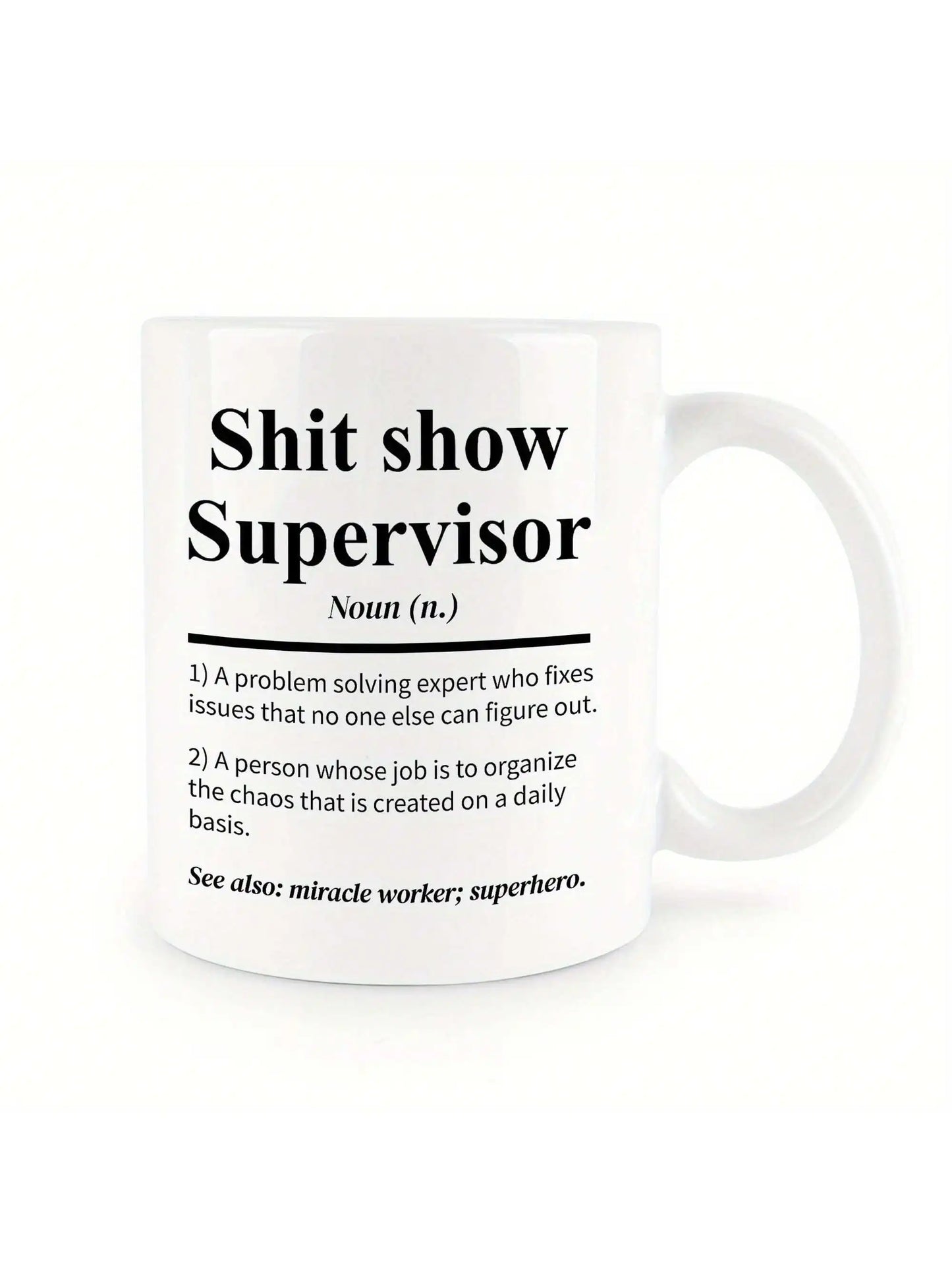 Shit Show Supervisor Mug