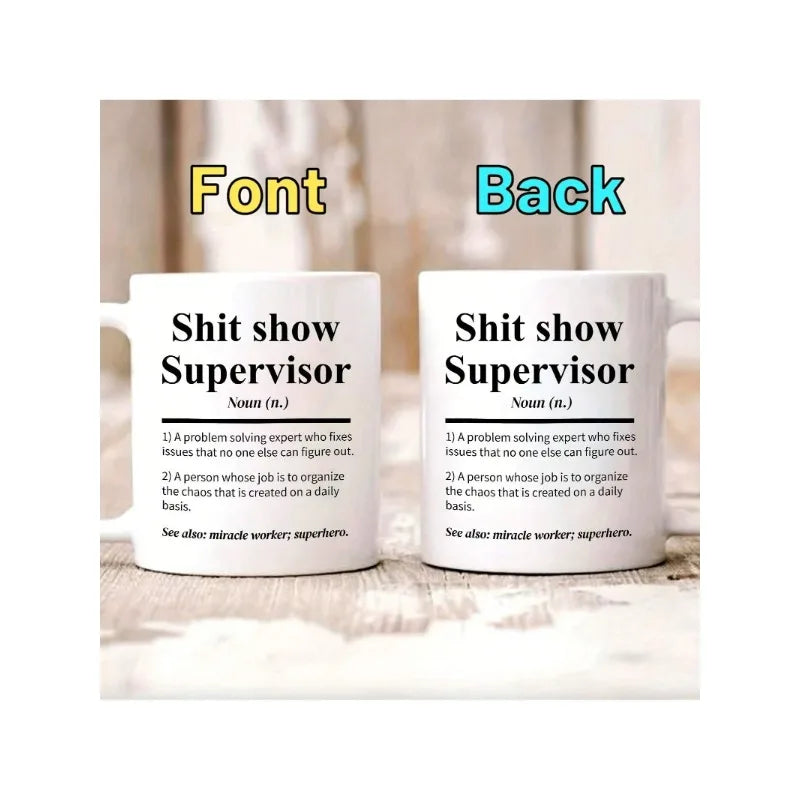 Shit Show Supervisor Mug