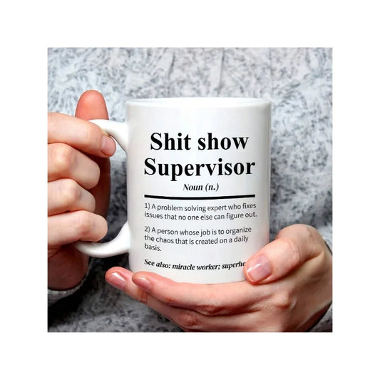 Shit Show Supervisor Mug